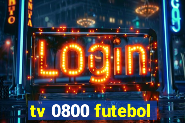 tv 0800 futebol